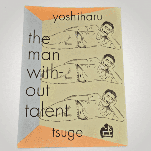 The Man Without Talent – Yoshiharu Tsuge (New York Review Comics)